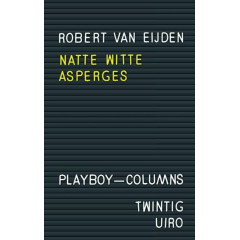 Natte witte asperges: Playboy-columns