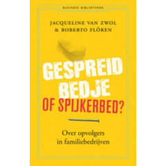 Gespreid bedje of spijkerbed: over opvolgers in familiebedrijven
