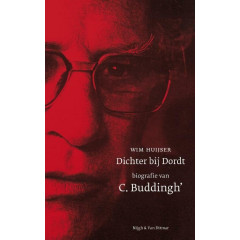 Dichter bij Dordt: Biografie van C. Buddingh'