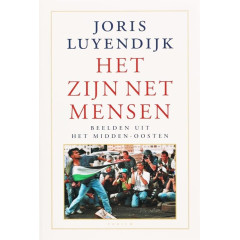 Het zijn net mensen: beelden uit het Midden-Oosten