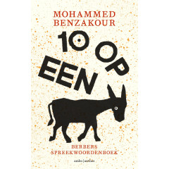 Tien op een ezel: Berbers spreekwoordenboek