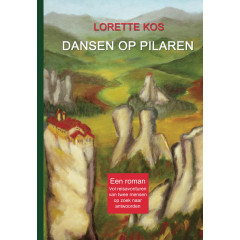 Dansen op pilaren: Een roman vol reisavonturen van twee mensen op zoek naar antwoorden (Dutch Edition)