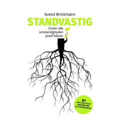 Standvastig: onder alle omstandigheden jezelf blijven