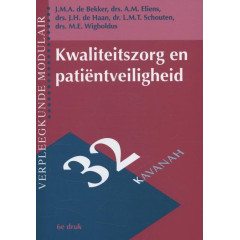 Kwaliteitszorg en patientveiligheid (Verpleegkunde modulair, 32)