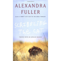 Scribbling the Cat: Travels with an African Soldier