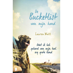 De bucketlist van mijn hond: Wat ik heb geleerd van mijn heel erg grote hond