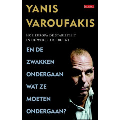 En de zwakken ondergaan wat ze moeten ondergaan?: hoe Europa de stabiliteit in de wereld bedreigt (Dutch Edition)