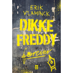 Dikke Freddy forever