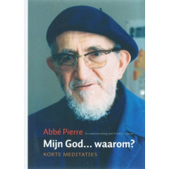 Mijn God ...waarom?: korte meditaties over het christelijk geloof en de zin van het leven