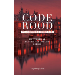 Code rood: Het verhaal achter het coronabeleid
