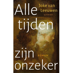 Alle tijden zijn onzeker