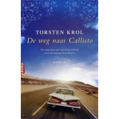 De weg naar Callisto: een jonge man rijdt zijn droom achterna, maar dan beginnen de problemen