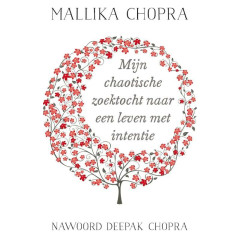 Mijn chaotische zoektocht naar een leven met intentie (Dutch Edition)