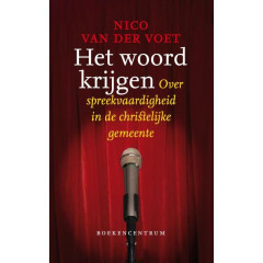Het woord krijgen: over spreekvaardigheid in de christelijke gemeente