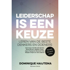 Leiderschap is een keuze: leren van de beste denkers en doeners