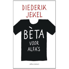 Bèta voor alfa's (Dutch Edition)