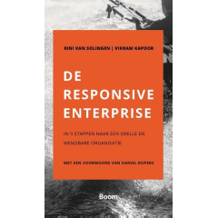 De responsive enterprise: hoe maak je een grote organisatie net zo snel en slagvaardig als een start-up?