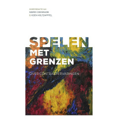 Spelen met grenzen: over contrastervaringen