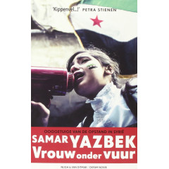 Vrouw onder vuur: ooggetuige van de opstand in Syrie