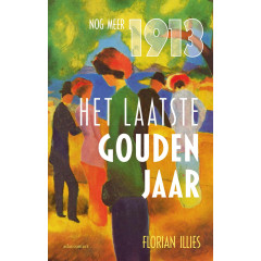 Het laatste gouden jaar: nog meer 1913
