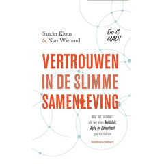 Vertrouwen in de slimme samenleving: Wat het betekent als we alles modulair, agile en decentraal gaan inrichten
