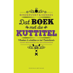 Dat boek met die kuttitel: kankerhomo's, moederneukers en andere teringlijers : schelden & vloeken in het Nederlands, een cursus voor beginners en gevorderden
