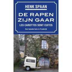 Rapen zijn gaar: les carottes sont cuites. Een tweede huis in Frankrijk