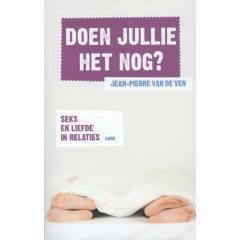 Doen jullie het nog?: seks en liefde in relaties (Dutch Edition)
