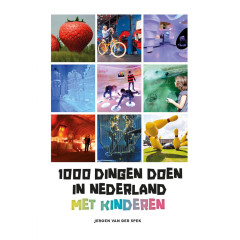 1000 dingen doen in Nederland met kinderen