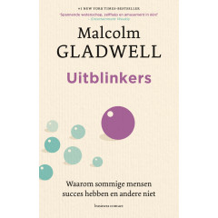 Uitblinkers: waarom sommige mensen succes hebben en andere niet