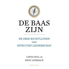 De baas zijn: de drie richtlijnen voor effectief leiderschap