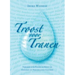 Troost voor tranen: verhalen over verlies en rouw van jongeren uit verschillende culturen: rouw- en verliesverwerking bij jongeren uit verschillende culturen (Dutch Edition)