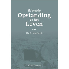 Ik ben de Opstanding en het Leven