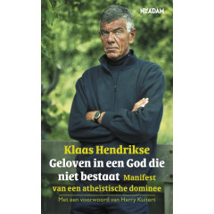 Geloven in een God die niet bestaat: manifest van een atheïstische dominee: manifest van een atheistische dominee (Dutch Edition)