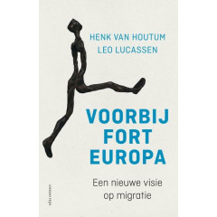 Voorbij Fort Europa: een nieuwe visie op migratie (Dutch Edition)