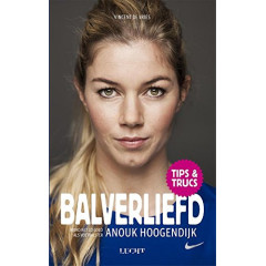 Balverliefd: word net zo goed als voetbalster Anouk Hoogendijk