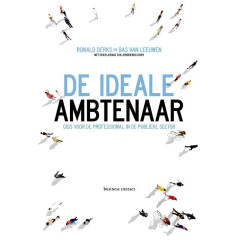 De ideale ambtenaar: Inzichten voor de professional in de publieke sector