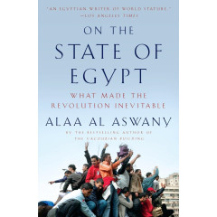 On the State of Egypt: What Made the Revolution Inevitable