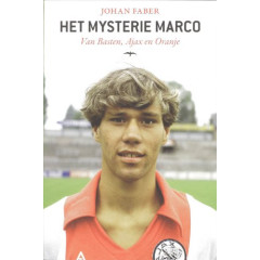 Het mysterie Marco: Van Basten, Ajax en Oranje