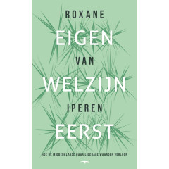 Eigen welzijn eerst