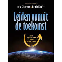 Leiden vanuit de toekomst: van ego-systeem naar eco-systeem (Dutch Edition)
