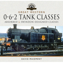 Great Western, 0-6-2 Tank Classes: Absorbed and Swindon Designed Classes (Locomotive Portfolios)