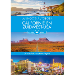 Lannoo's Autoboek - Californië en Zuidwest-USA on the road: De mooiste routes en regio's