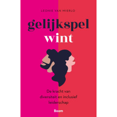 Gelijkspel wint: de kracht van diversiteit en inclusief leiderschap