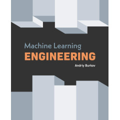 Machine Learning Engineering