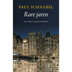 Rare jaren: over welzijn en welvaart in Nederland
