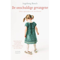 De onschuldige gevangene: over opvoeden en overleven