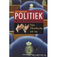 Politiek in een handomdraai: van Thorbecke tot nu