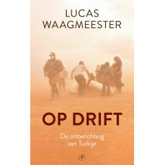 Op drift: de ontwrichting van Turkije