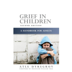 Grief in Children: A Handbook for Adults Second Edition